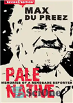 دانلود کتاب Pale Native: Memories of a Renegade Reporter – Pale Native: Memories of a Renegade Reporter