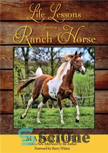 دانلود کتاب Life Lessons from a Ranch Horse: With a New Afterword by the Author – درس های زندگی از...