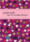 دانلود کتاب Pocket Posh Tips for Bridge Players – نکات شیک جیبی برای بازیکنان بریج
