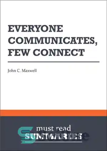 دانلود کتاب Everyone Communicates, Few Connect – John C. Maxwell – همه ارتباط برقرار می کنند، تعداد کمی ارتباط برقرار...