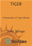 دانلود کتاب Tiger: A Biography of Tiger Woods – تایگر: بیوگرافی تایگر وودز