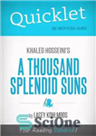 دانلود کتاب Quicklet on Khaled Hosseini’s A Thousand Splendid Suns – کتاب کوتاه در هزار خورشید باشکوه خالد حسینی