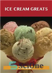 دانلود کتاب Ice Cream Greats: Delicious Ice Cream Recipes, the Top 100 Ice Cream Recipes – بزرگان بستنی: دستور العمل...