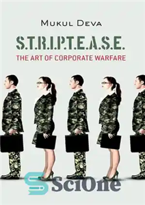 دانلود کتاب S.T.R.I.P.T.E.A.S.E.: The Art of Corporate Warfare – استریپتیز: هنر جنگ شرکتی