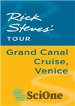 دانلود کتاب Rick Steves’ Tour: Grand Canal Cruise, Venice – تور ریک استیو: کروز کانال بزرگ، ونیز