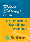 دانلود کتاب Rick Steves’ Tour: St. Mark’s Basilica, Venice – تور ریک استیو: کلیسای سنت مارک، ونیز