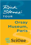 دانلود کتاب Rick Steves’ Tour: Orsay Museum, Paris – تور ریک استیو: موزه اورسی، پاریس