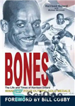 دانلود کتاب Bones: The Life and Times of Harrison Dillard – استخوان ها: زندگی و زمانه هریسون دیلارد
