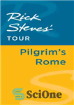 دانلود کتاب Rick Steves’ Tour: Pilgrim’s Rome – تور ریک استیو: رم زائر