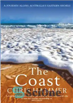 دانلود کتاب The Coast: A Journey Along Australia’s Eastern Shores – ساحل: سفری در امتداد سواحل شرقی استرالیا