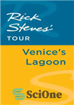 دانلود کتاب Rick Steves’ Tour: Venice’s Lagoon – تور ریک استیو: مرداب ونیز