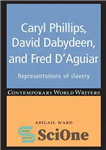 دانلود کتاب Caryl Phillips, David Dabydeen and Fred D’Aguiar – کریل فیلیپس، دیوید دابیدین و فرد دآگیار
