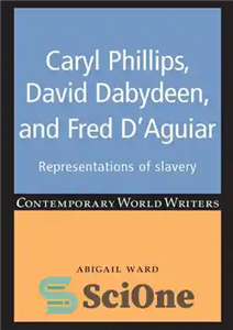 دانلود کتاب Caryl Phillips, David Dabydeen and Fred D’Aguiar – کریل فیلیپس، دیوید دابیدین و فرد دآگیار