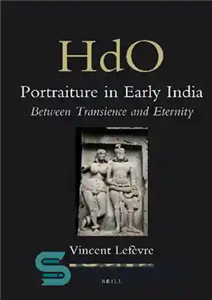 دانلود کتاب Portraiture in Early India (Handbook of Oriental Studies. Section 2 South Asia) – پرتره در هند اولیه (راهنمای...