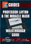 دانلود کتاب EZ Guides: Professor Layton and the Miracle Mask Walkthrough Guide – راهنماهای EZ: پروفسور لیتون و راهنمای پیاده‌سازی...