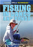 دانلود کتاب Fishing in Lakes and Ponds – ماهیگیری در دریاچه ها و برکه ها