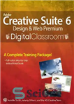 دانلود کتاب Adobe Creative Suite 6 Design and Web Premium Digital Classroom – طراحی Adobe Creative Suite 6 و Web...