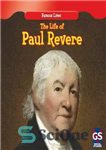 دانلود کتاب The Life of Paul Revere – زندگی پل ریور