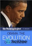 دانلود کتاب Obama: The Evolution of a President – اوباما: تکامل یک رئیس جمهور