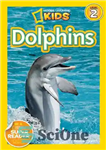 دانلود کتاب National Geographic Readers: Dolphins – خوانندگان نشنال جئوگرافیک: دلفین ها