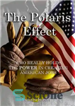 دانلود کتاب The Polaris Effect: Who Really Holds The Power In Creating American Jobs – اثر پولاریس: چه کسی واقعاً...