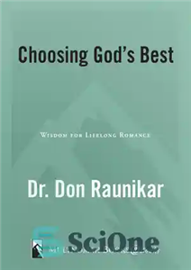 دانلود کتاب Choosing God’s Best: Wisdom for Lifelong Romance – انتخاب بهترین خدا: حکمت برای عاشقانه مادام العمر
