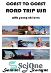 دانلود کتاب Coast to Coast Road Trip USA with Young Children – سفر جاده ای ساحل به ساحل آمریکا با...