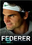 دانلود کتاب Federer–The Biography of Roger Federer – فدرر–بیوگرافی راجر فدرر