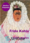 دانلود کتاب Frida Kahlo: The Little Dove – فریدا کالو: کبوتر کوچک
