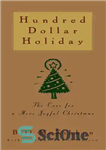 دانلود کتاب Hundred Dollar Holiday: The Case for a More Joyful Christmas – تعطیلات صد دلاری: موردی برای کریسمس شادتر