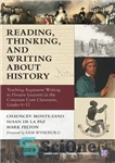 دانلود کتاب Reading, Thinking, and Writing About History: Teaching Argument Writing to Diverse Learners in the Common Core Classroom, Grades...