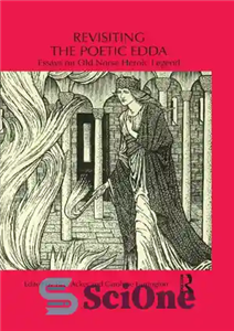 دانلود کتاب Revisiting the Poetic Edda: Essays on Old Norse Heroic Legend – بازبینی ادای شاعرانه: مقالاتی درباره افسانه قهرمانی...