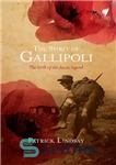 دانلود کتاب Spirit of Gallipoli: The Birth of the ANZAC legend – روح گالیپولی: تولد افسانه ANZAC