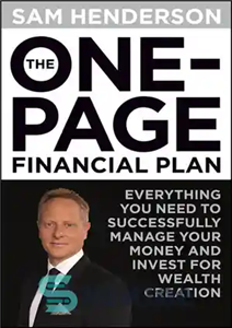 دانلود کتاب The One Page Financial Plan: Everything You Need to Successfully Manage Your Money and Invest for Wealth Creation...