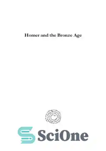 دانلود کتاب Homer and the Bronze Age: The Reflection of Humanistic Ideals in Diplomatic Practices – هومر و عصر برنز:...