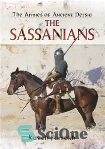 دانلود کتاب The Armies of Ancient Persia: The Sassanians – سپاهیان ایران باستان: ساسانیان