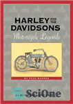 دانلود کتاب Harley and the Davidsons: Motorcycle Legends – هارلی و دیویدسون ها: افسانه های موتور سیکلت