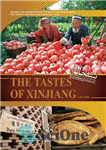 دانلود کتاب The Tastes of Xinjiang (σæ│Θµûτûå) – مزه های سین کیانگ (σæ│Θµûτûå)