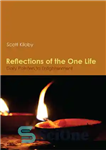 دانلود کتاب Reflections of the One Life: Daily Pointers to Enlightenment – بازتاب های یک زندگی: اشاره های روزانه به...