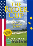 دانلود کتاب The Ryder Cup: Golf’s Greatest Event – جام رایدر: بزرگترین رویداد گلف