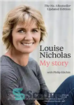 دانلود کتاب Louise Nicholas: My Story – لوئیز نیکلاس: داستان من