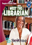 دانلود کتاب Meet the Librarian – با کتابدار آشنا شوید