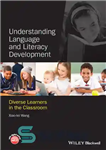 دانلود کتاب Understanding Language and Literacy Development: Diverse Learners in the Classroom – درک توسعه زبان و سواد: زبان آموزان...