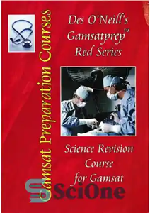 دانلود کتاب Des O’Neill’s GAMSAT Prep Section 3: Science Revision Course – بخش 3 آمادگی دس اونیل GAMSAT: دوره بازبینی...