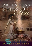 دانلود کتاب The Priestess & the Pen: Marion Zimmer Bradley, Dion Fortune & Diana Paxson’s Influence on Modern Paganism –...