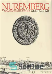 دانلود کتاب Nuremberg, a Renaissance City, 15001618 – نورنبرگ، شهر رنسانس، 15001618