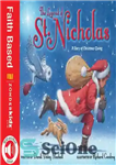 دانلود کتاب The Legend of St. Nicholas: A Story of Christmas Giving – افسانه سنت نیکلاس: داستان هدیه کریسمس