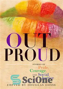دانلود کتاب Out Proud: Stories of Pride, Courage, and Social Justice از افتخار: داستان های غرور، شجاعت، و عدالت... 