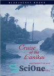 دانلود کتاب Cruise of the Lanikai: Incitement to War – کروز لانیکای: تحریک به جنگ