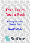 دانلود کتاب Even Eagles Need a Push: Learning to Soar in a Changing World – حتی عقاب ها هم به...